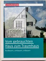 Vom gebrauchten Haus zum Traumhaus - Ausbauen, umbauen, anbauen Altona - Hamburg Bahrenfeld Vorschau