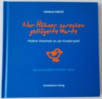 Nur Hühner sprechen geflügelte Worte, GREEN SCREEN Buch, G. Grote Lübeck - St. Lorenz Nord Vorschau