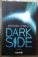 Anthony O'Neill - Dark Side (SF Thriller, Mondstation) Nordrhein-Westfalen - Olpe Vorschau