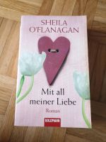 Mit all meiner Liebe, Sheila O'Flanagan Bayern - Sünching Vorschau