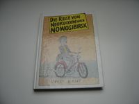 DDR Kinderbuch Die Reise von Neukuckow nach Nowosibirks Uwe Kant Thüringen - Bad Berka Vorschau