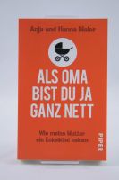 Als Oma bist du ja ganz nett von Anja und Hanna Maier Berlin - Hohenschönhausen Vorschau