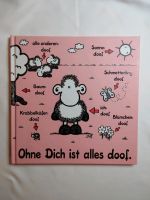 Ohne Dich ist alles doof - sheepworld Frankfurt am Main - Heddernheim Vorschau