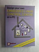 Design your own Embedded Linux Control Centre on a PC Niedersachsen - Braunschweig Vorschau