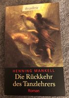 Henning Mankell - die Rückkehr des Tanzlehrers -  Krimi Schweden Baden-Württemberg - Lichtenstein Vorschau