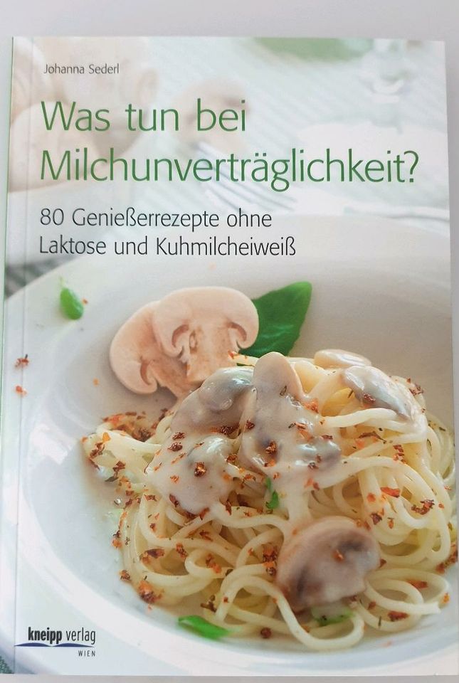 Kochbuch für Milchunverträtlichkeit 80 Rezepte in Puderbach