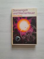 Sonnengott und Sternenfeuer. Heinz Mielke. Leipzig - Sellerhausen-Stünz Vorschau