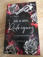 Mr. & Mrs. Rodriguez - Die Entscheidung - J. G. Rose 2. Buch Bayern - Heroldsberg Vorschau