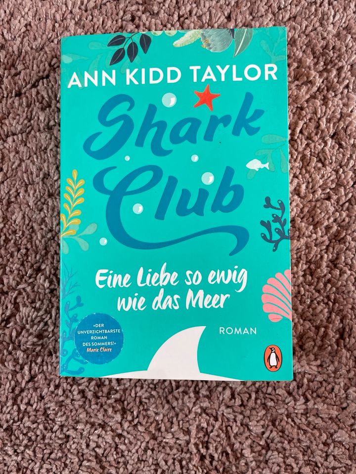 Shark Club Eine Liebe so ewig wie das Meer von Ann Kidd Taylor in Bonn