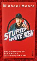 Taschenbuch: Stupid White Men von Michael Moore Nordrhein-Westfalen - Meckenheim Vorschau