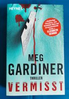 Taschenbuch Meg Gardiner Thriller Vermisst Nordrhein-Westfalen - Mönchengladbach Vorschau