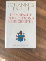 Johannes Paul Ii Die Schwelle der Hoffnung überschreiten Niedersachsen - Belm Vorschau