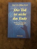 Milan Ryzl: Der Tod ist nicht das Ende Von der Unsterblichkeit ge Bayern - Ortenburg Vorschau