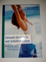 Gesund abnehmen mit Schüßler-Salzen, Buch, Diät, Schüssler Nordrhein-Westfalen - Harsewinkel - Greffen Vorschau