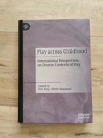 Play Across Childhood: International Perspectives on Diverse Schleswig-Holstein - Dahmker Vorschau