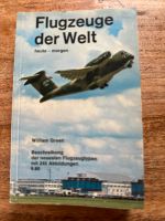 Flugzeuge der Welt von 1977 von William Green, top Zustand Baden-Württemberg - Ilvesheim Vorschau