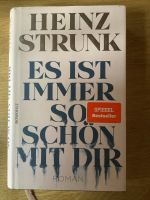 Es ist immer so schön mit dir.  Heinz Strunk Baden-Württemberg - Pforzheim Vorschau