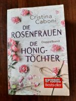 Die Rosenfrauen / Die Honigtöchter - Christina Caboni Nordrhein-Westfalen - Dülmen Vorschau