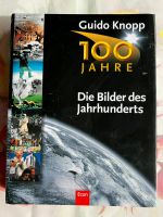 100 Jahre - Die Bilder des Jahrhunderts von Guido Knopp Rheinland-Pfalz - Germersheim Vorschau