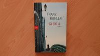 *Gleis 4 von Franz Hohler*Buch*Roman* Nordrhein-Westfalen - Oer-Erkenschwick Vorschau