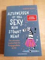 Taschenbuch "Älterwerden ist voll sexy, man stöhnt mehr" Bayern - Brannenburg Vorschau