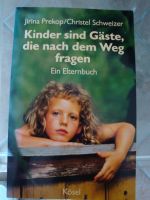 Kinder sind Gäste, die nach dem Weg fragen: Ein Elternbuch ca. 21 Niedersachsen - Lohne (Oldenburg) Vorschau