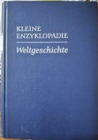 Kleine Enzyklopädie Weltgeschichte - gebraucht Sachsen - Torgau Vorschau