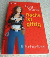 Petra Würth " Rache ist giftig " Heyne tb Pia Petry-Reihe Nordrhein-Westfalen - Dülmen Vorschau