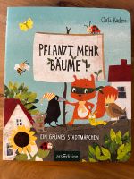 Pflanzt mehr Bäume! (Kinderbuch) Baden-Württemberg - Schwäbisch Hall Vorschau