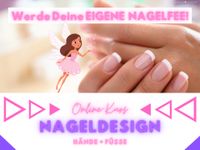 ⭐️⭐️⭐️⭐️⭐️ NAGELDESIGN Online KURS Ausbildung NAGELFEE ⭐️⭐️⭐️⭐️⭐️ München - Schwabing-Freimann Vorschau