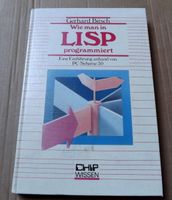 Wie man in LISP programmiert Gerhard Bitsch Chip Wissen 1989 PC Baden-Württemberg - Freiburg im Breisgau Vorschau