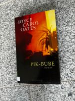 Pik-Bube Roman Buch Joyce Carol Oates Nürnberg (Mittelfr) - Südstadt Vorschau