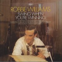 JAZZ CD - ROBBIE WILLIAMS: Swing When You're Winning - 2001 Chrys Nordrhein-Westfalen - Wassenberg Vorschau