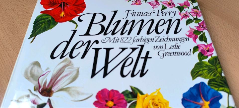 Blumen der Welt. von  Frances Perry in Mommenheim