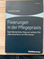 Fachbuch Fixierungen in der Pflegepraxis von Friedhelm Henke Nordrhein-Westfalen - Breckerfeld Vorschau