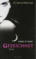 House of Night, Band 1: Gezeichnet, P.C.Cast und Kristin Cast Bayern - Stammham b. Ingolstadt Vorschau