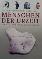 Menschen der Urzeit : Von den Anfängen bis zur Bronzezeit / Geb. München - Altstadt-Lehel Vorschau