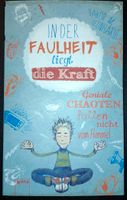 "In der Faulheit liegt die Kraft" Buch Nordrhein-Westfalen - Emmerich am Rhein Vorschau