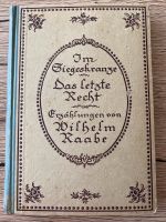 Wilhelm Raabe Das letzte Recht Im Siegeskranze antiquarisch Niedersachsen - Kissenbrück Vorschau