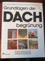 BUCH - Grundlagen der Dachbegrünung - gebunden Nordrhein-Westfalen - Swisttal Vorschau