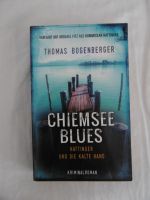 Chiemsee Blues Thomas Bogenberger, TB, 272 Seiten, verfilmt Bayern - Fürstenfeldbruck Vorschau