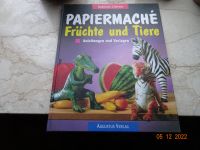 Buch Papiermache Tiere Pflanzen Gemüse Hobby Deko Basteln Kind Schleswig-Holstein - Steinbergkirche Vorschau