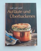 Kochbuch Rezepte Aufläufe und Überbackenes Lust auf Land wie neu Baden-Württemberg - Bad Friedrichshall Vorschau