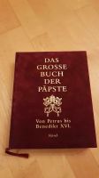 Das große Buch der Päpste - von Petrus bis Benedikt XVI. Bayern - Fünfstetten Vorschau