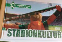 Buch "Stadionkultur" Werder Bremen 2009 Dresden - Leuben Vorschau