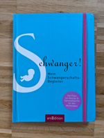 Buch: Schwanger! Mein Schwangerschaftsbegleiter, NEU Baden-Württemberg - Ingersheim Vorschau