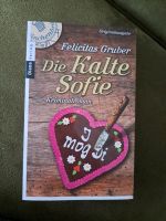 Felicitas Gruber "Die kalte Sofie" Bayern - Dietfurt an der Altmühl Vorschau