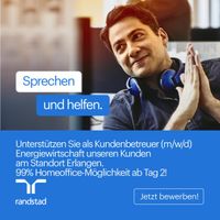 Kundenbetreuer (m/w/d) Energiewirtschaft, Homeoffice ab 2.Tag Bayern - Erlangen Vorschau