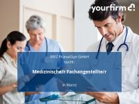 Medizinische/r Fachangestellte/r | Mainz Rheinland-Pfalz - Mainz Vorschau