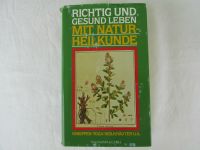 Richtig und gesund leben mit Naturheilkunde : Kneippen, Yoga ... Niedersachsen - Staufenberg Vorschau